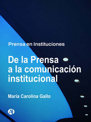 cover image of De la Prensa a la comunicación institucional